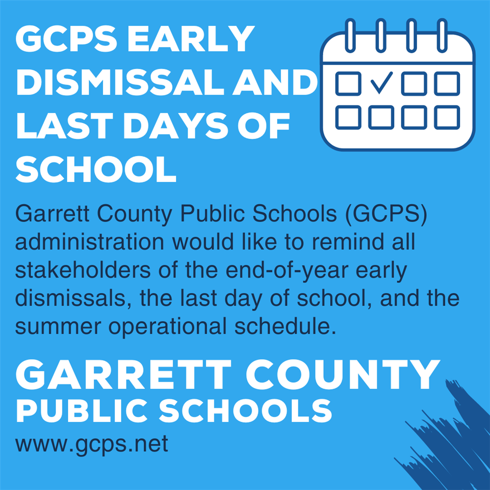  Infographic highlighting details of an early dismissal & last days of school as detailed in story.